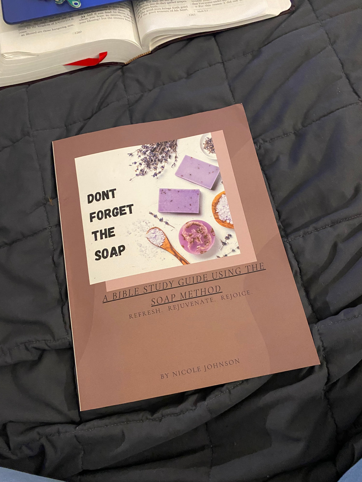 Don't Forget The Soap: A Bible Study Guide Using The Soap Method