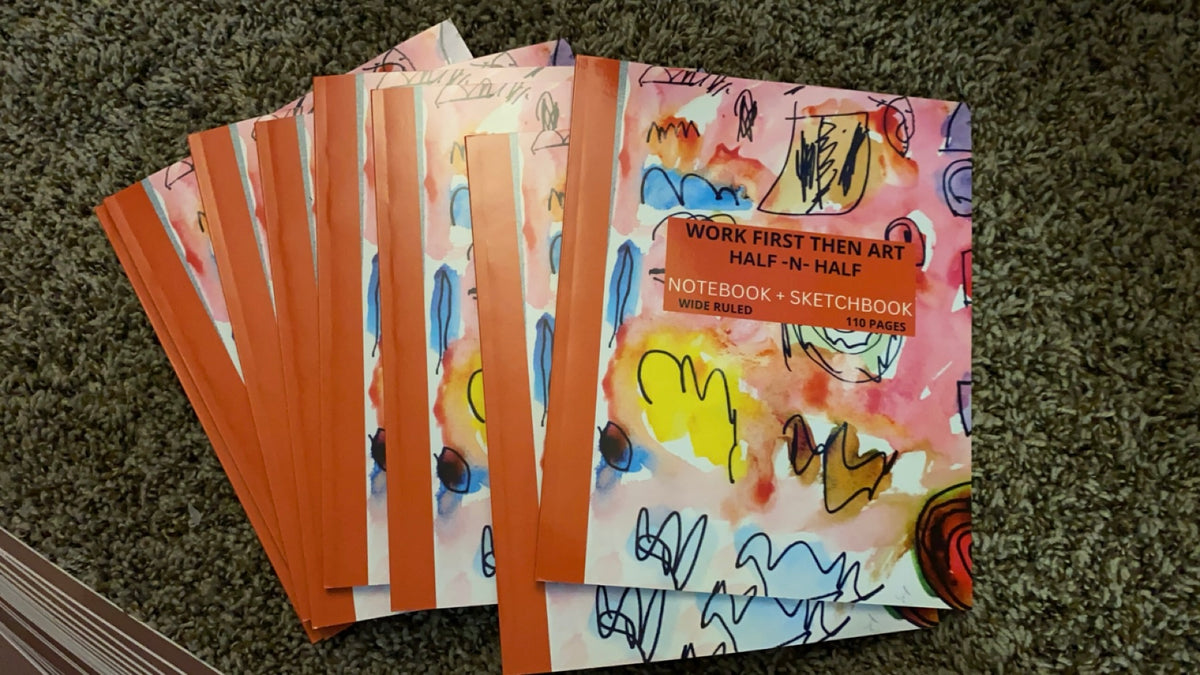 Work First Then Art: Half Notebook & Half Sketchbook